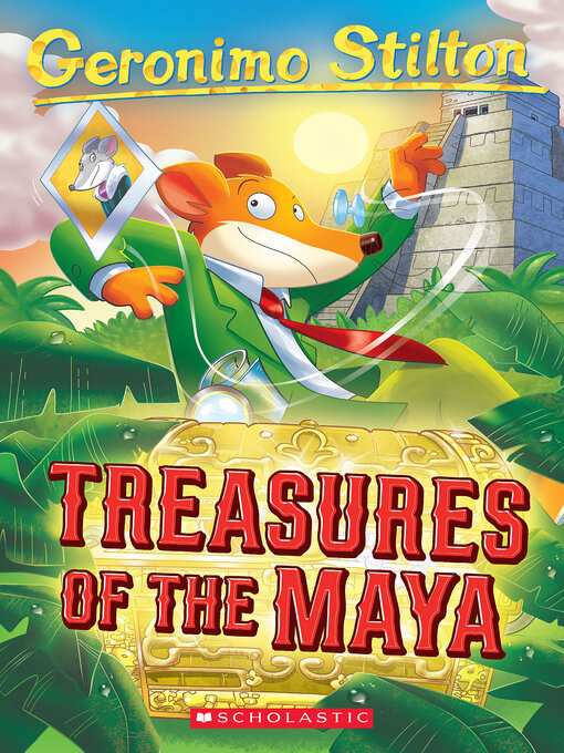 Title details for Treasures of the Maya by Geronimo Stilton - Available